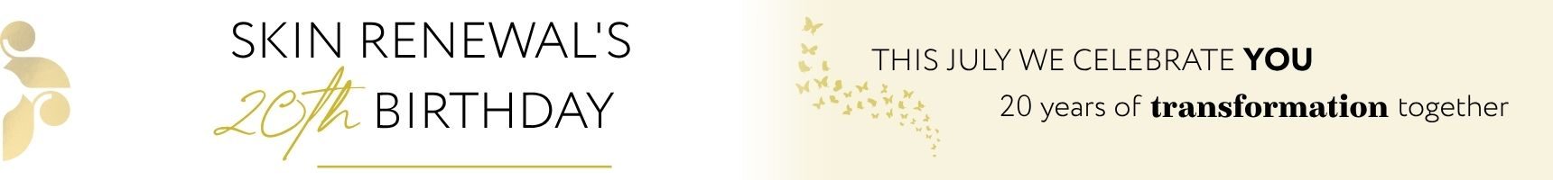 Skin Renewal Home Birthday