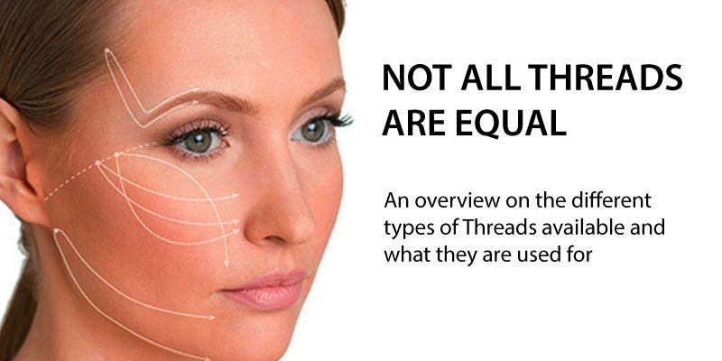 Overview of Different Thread Types at Skin Renewal Clinics